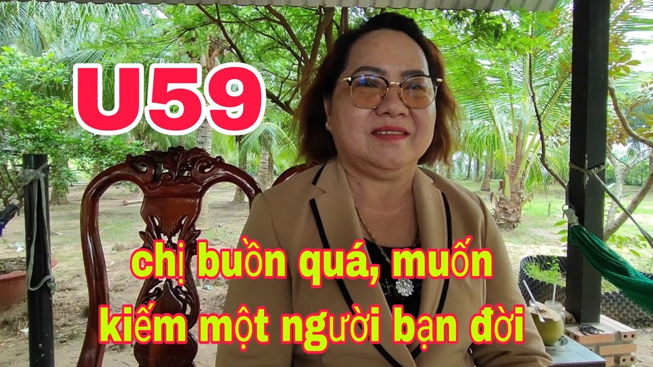 272, chị Nguyễn Thị Lan U59T, đến từ hậu Giang muốn tìm bạn đời