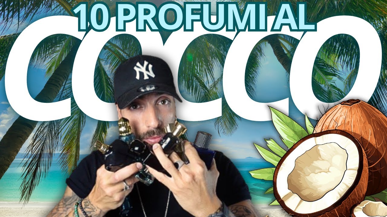 10 PROFUMI AL COCCO 🥥