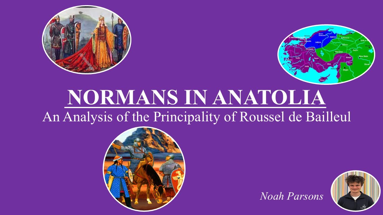 Normans in Anatolia: The Principality of Roussel de Bailleul | Noah Parsons