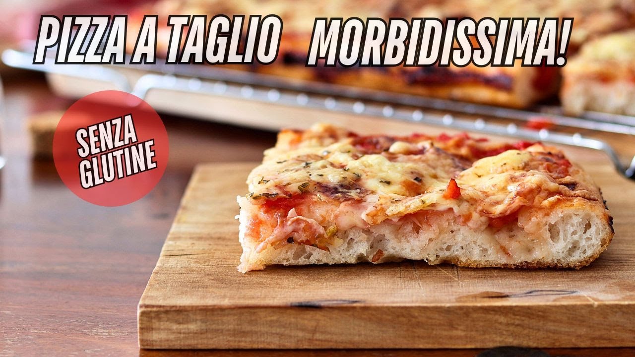 Pizza a taglio senza glutine - Pizza in teglia morbidissima