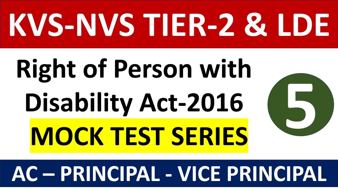 Right of Person with Disability Act - 2016 - Mock Test Series - for KVS - NVS Tier-2 & LDE