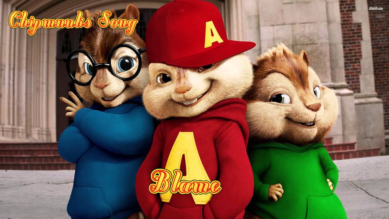 Blame - Chipmunks Version