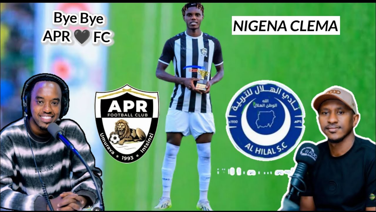 RUGAJU"REKA MBAHE UBWINO KURI CLEMA🖤MURI AL HILAL RUVUYANGA ZANDANI UTAZI UZI UMVA BYOSE