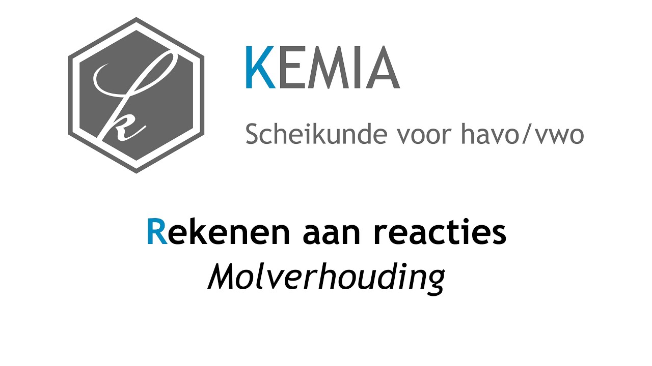 Rekenen aan reacties: Molverhouding