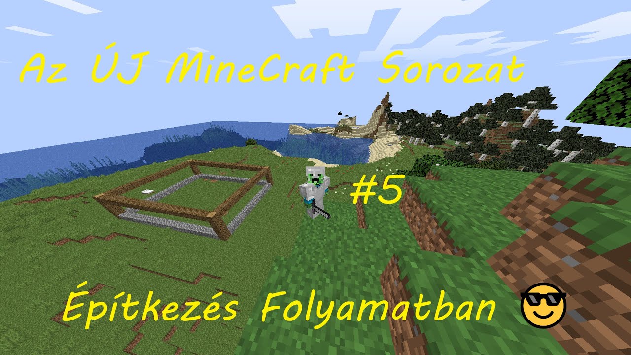 Az ÚJ MineCraft SOROZAT 4K60 *Terep+Építkezés gyorsítva*