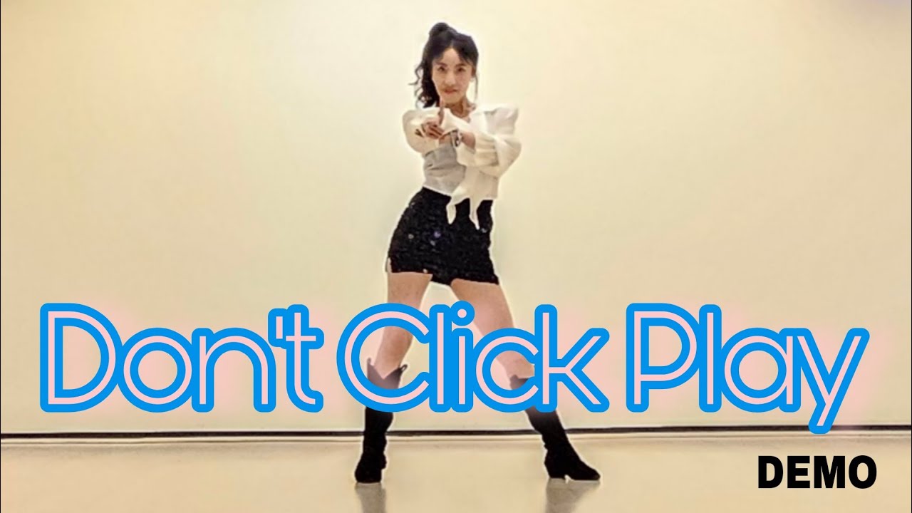 Don't Click Play Linedance by Sue (Demo)/힙범핑과 어우러진 스냅이 재미있는 멋진 중급댄스 ~