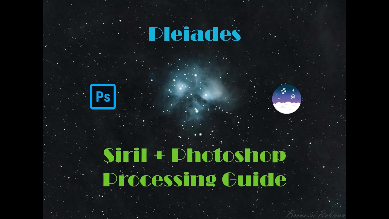 Pleiades Siril and Photoshop Processing Guide: Shot with STOCK Canon Camera