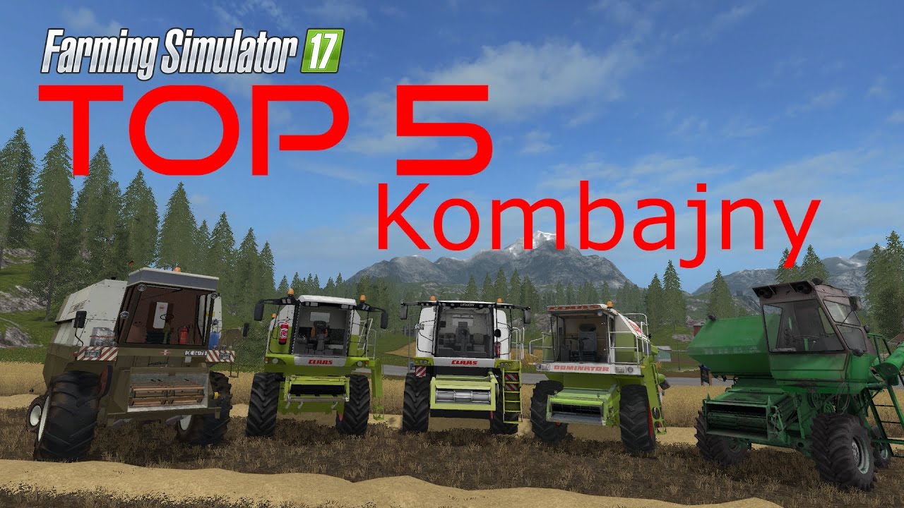 Farming Simulator 17 Top 5 - Kombajny