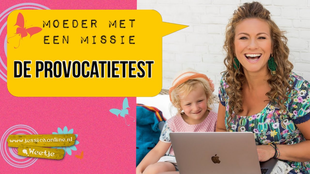 Provocatietest I Moeder met een missie