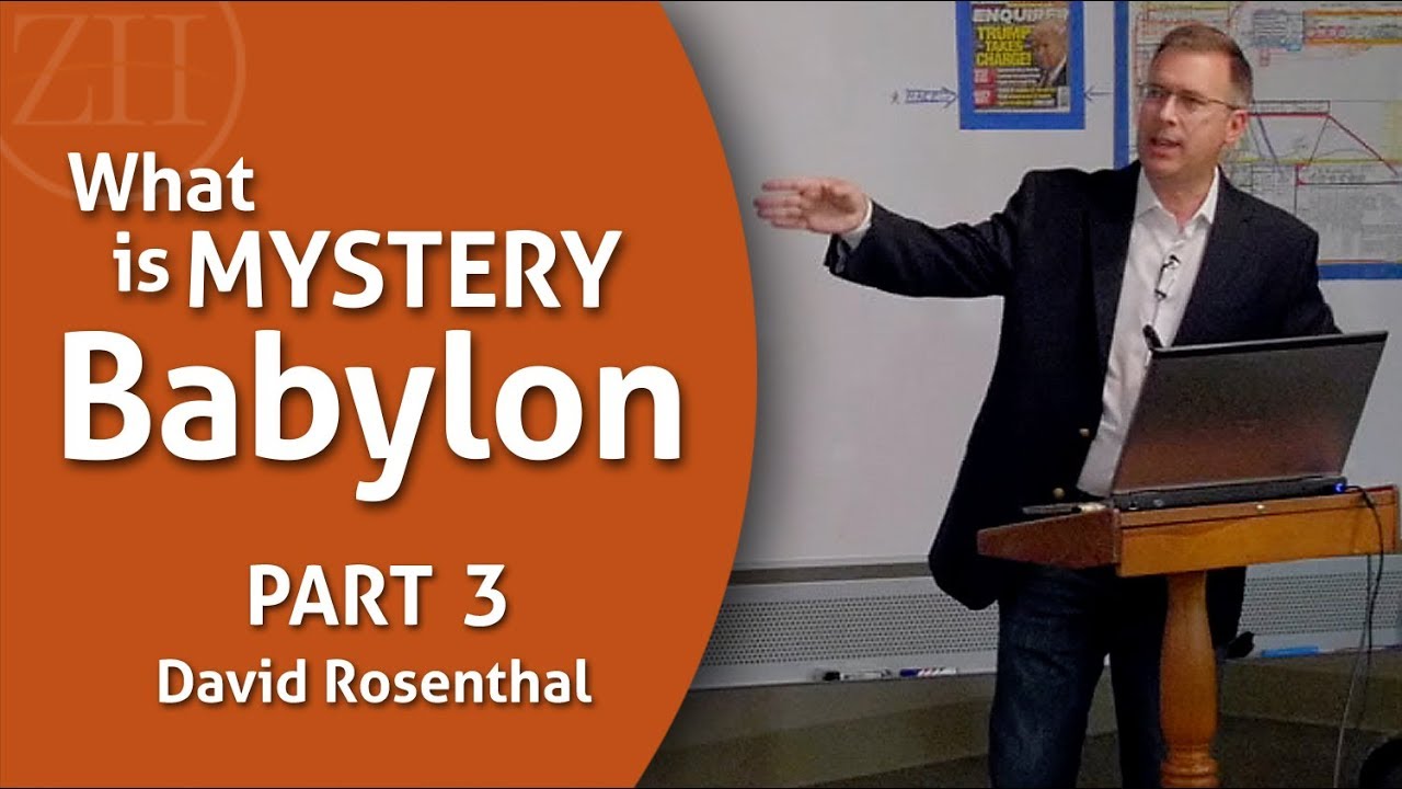 What is Mystery Babylon Part 3 - David Rosenthal