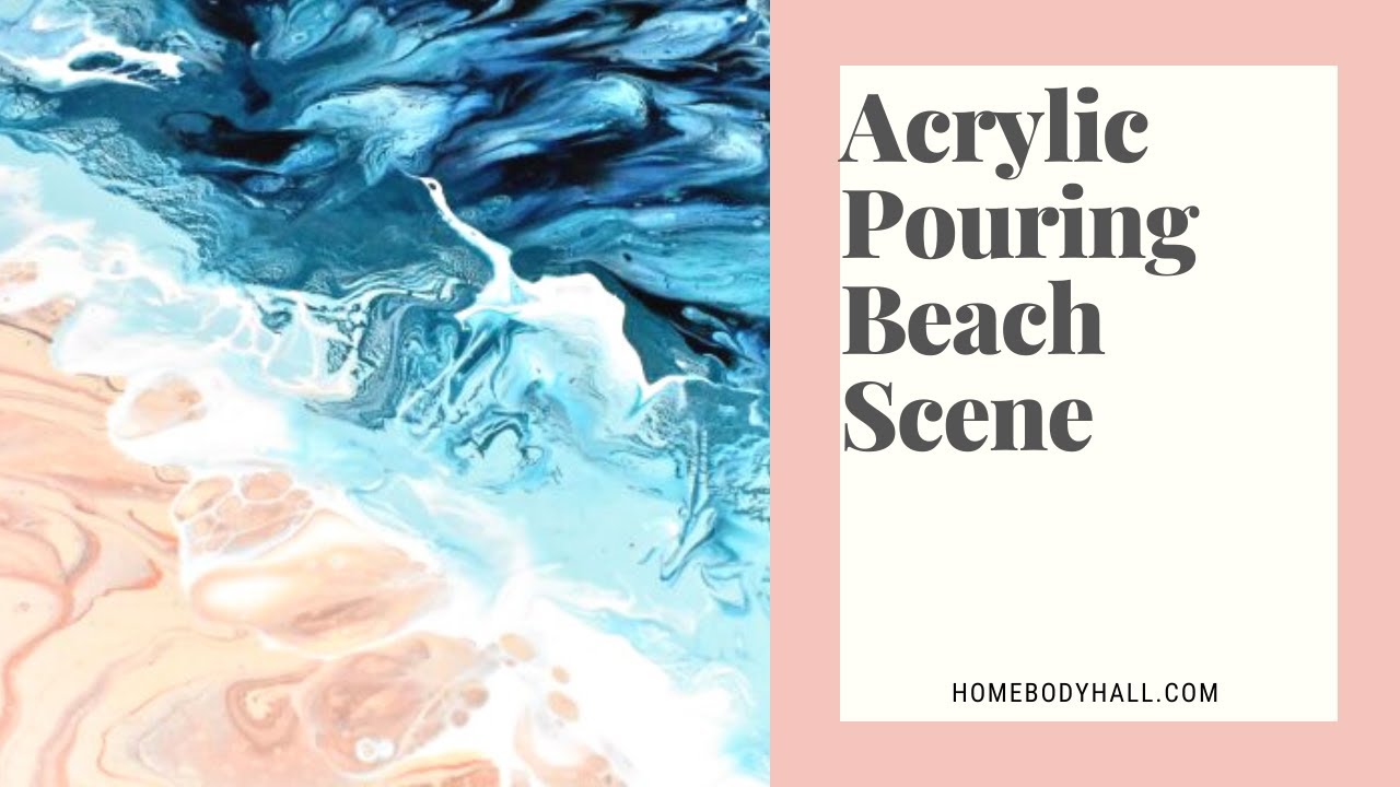 How to Paint an Acrylic Pouring Beach Scene