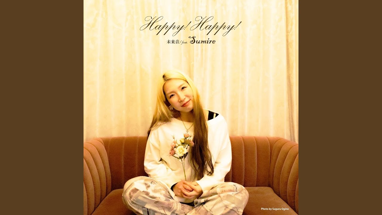 Happy!Happy! (feat. Sumire)
