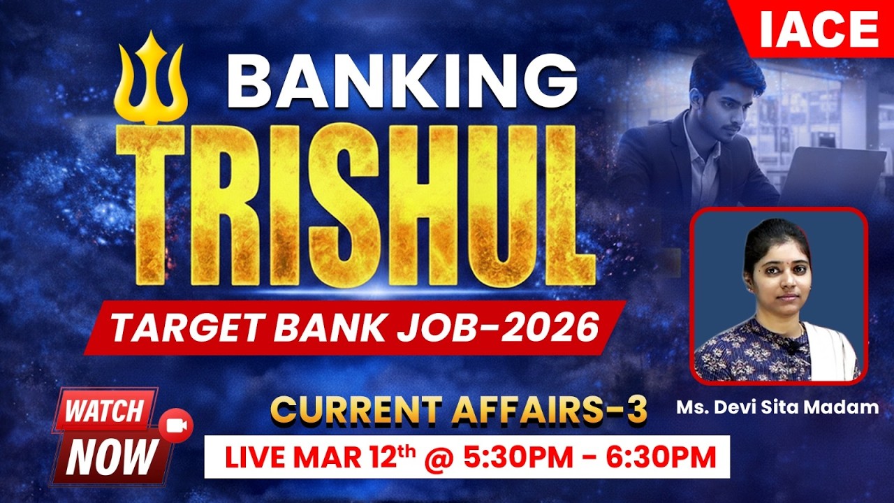 𝐁𝐀𝐍𝐊𝐈𝐍𝐆 🔱 𝐓𝐑𝐈𝐒𝐇𝐔𝐋 | 𝗧𝗔𝗥𝗚𝗘𝗧 𝗕𝗔𝗡𝗞 𝗝𝗢𝗕𝗦-𝟮𝟬𝟮𝟲 | 𝐒𝐄𝐒𝐒𝐈𝐎𝐍-𝟏𝟕 | 𝐂𝐔𝐑𝐑𝐄𝐍𝐓 𝐀𝐅𝐅𝐀𝐈𝐑𝐒-𝟎𝟑 🔴 𝐋𝐈𝐕𝐄 | 𝐈𝐀𝐂𝐄