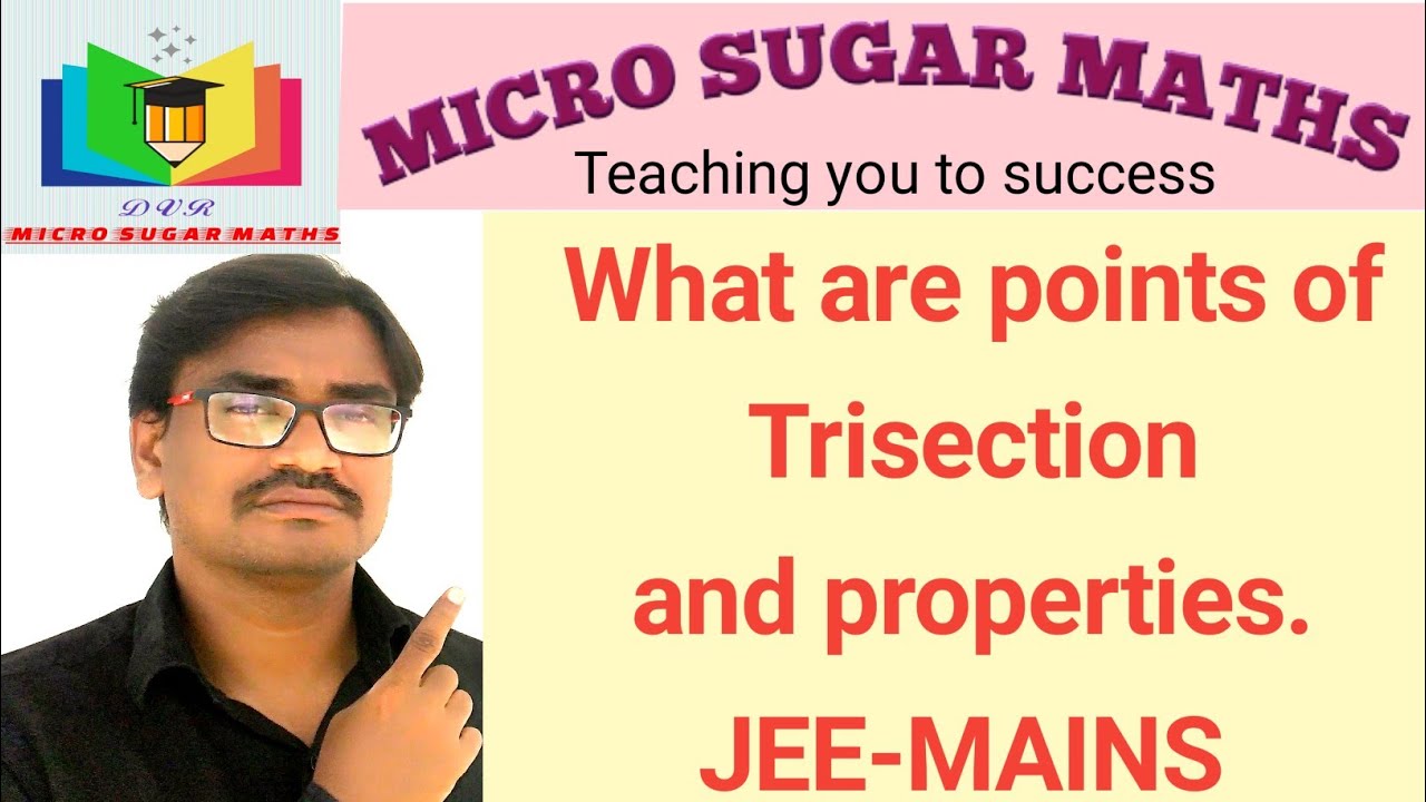 What are points of Trisection. coordinate geometry in English. JEE-MAINS and JEE-ADVANCED