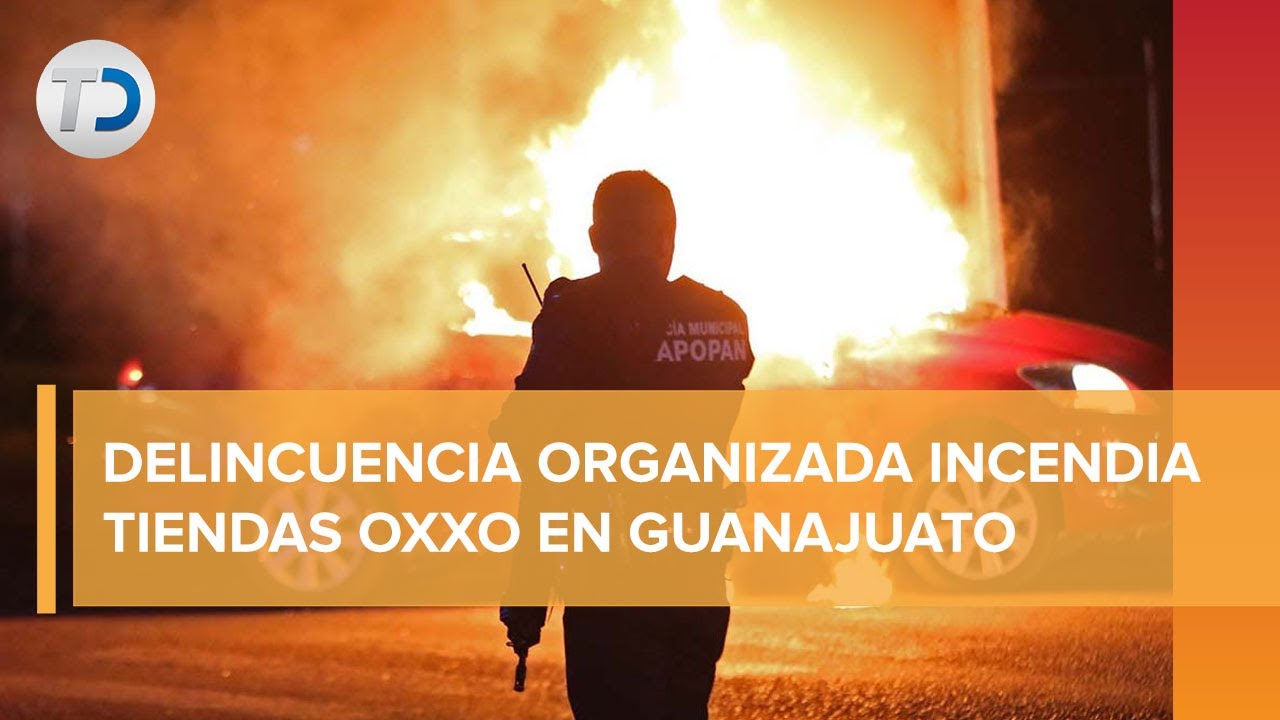 Incendian vehículos y tiendas de autoservicio en Guanajuato