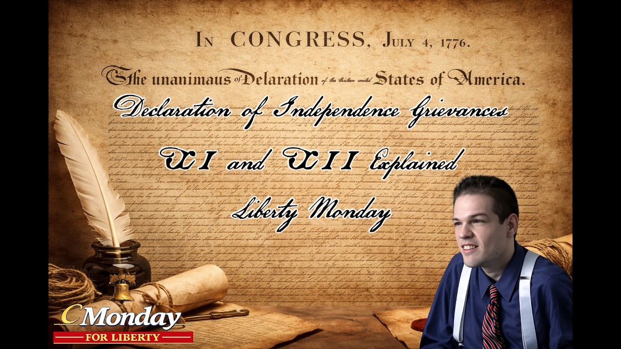 Declaration of Independence Grievances XI and XII Explained Liberty Monday