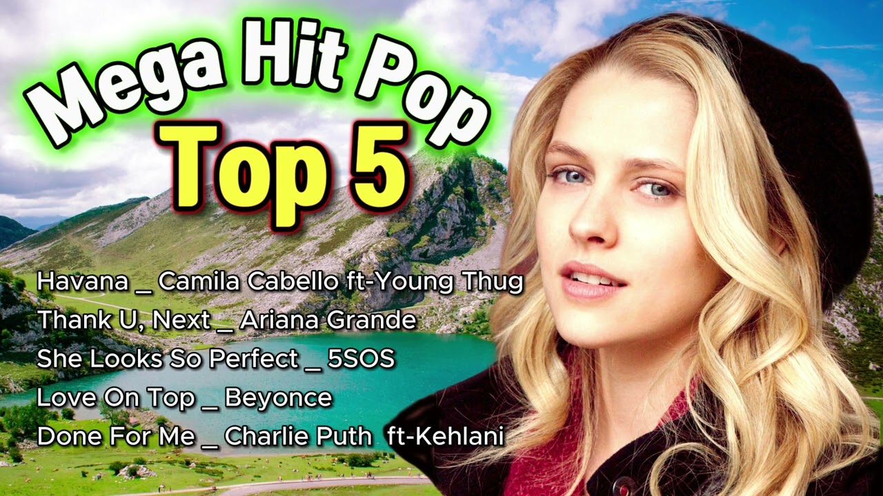 💽Playlist :: Mega Hit Pop song TOP 5 #13💃💃Greatest Hit Pops🎸🎸Best Pop of All Time🎵🎶 Popular pop song