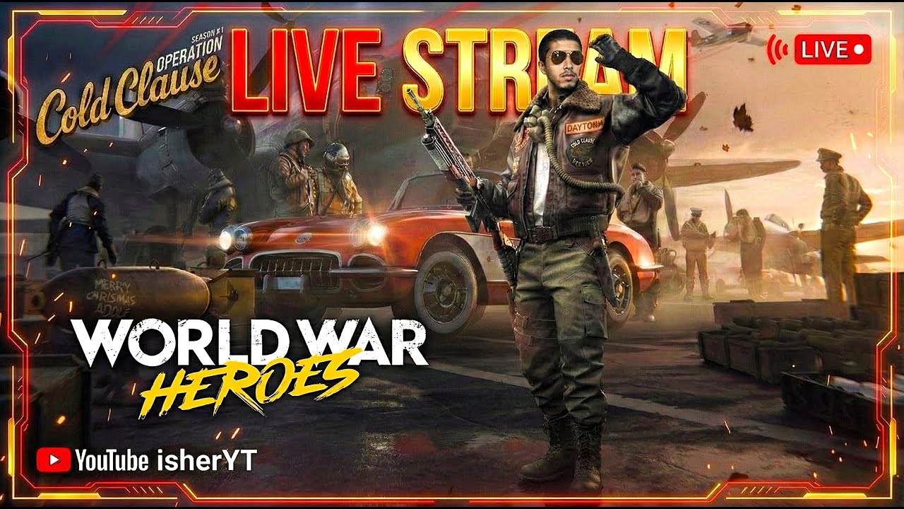 WORLD WAR HEROES LIVE SEASON 61
