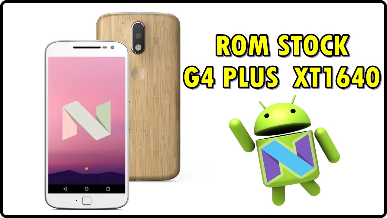 Como INSTALAR a ROM original de fábrica STOCK ROM || Moto G4 Plus - XT1640