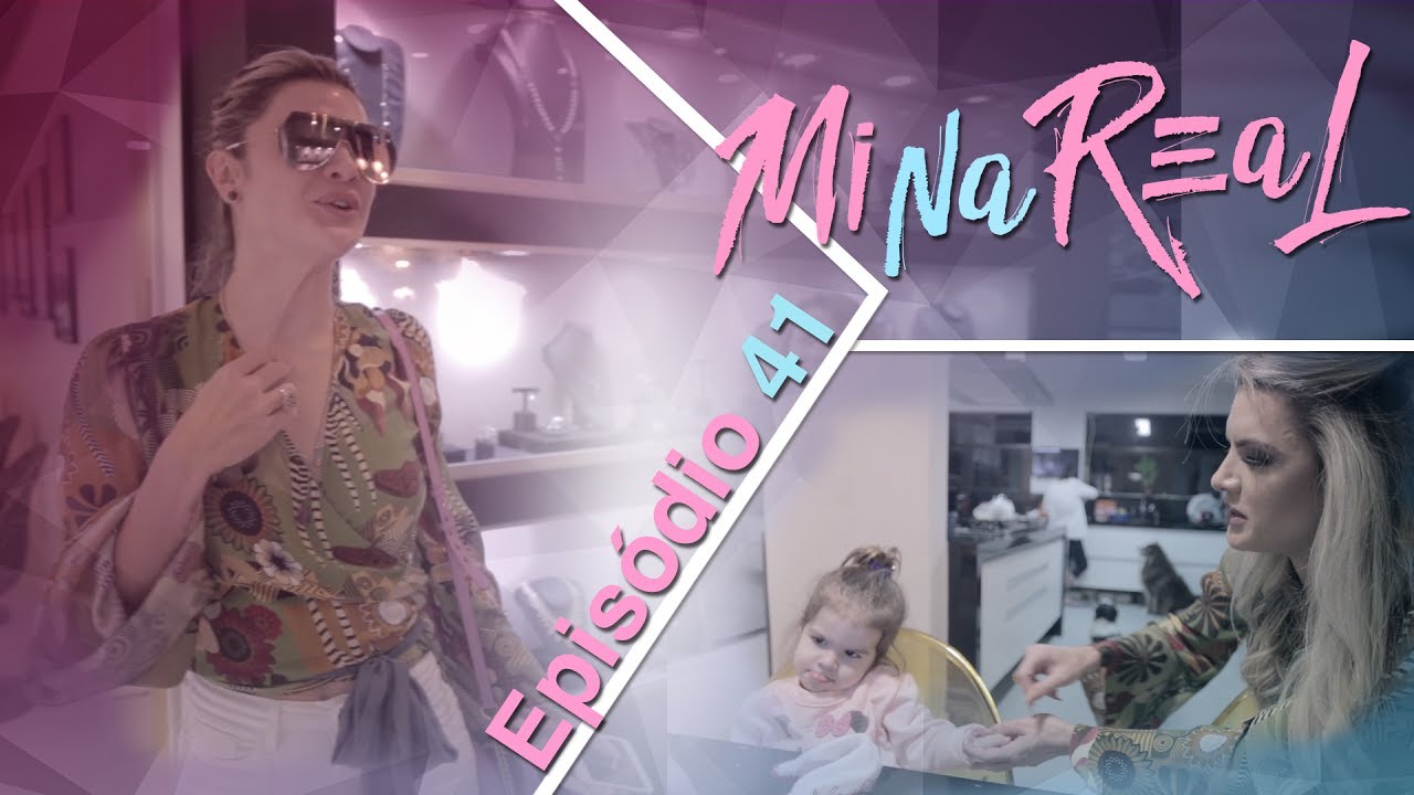 MiNa Real | - Episódio 41