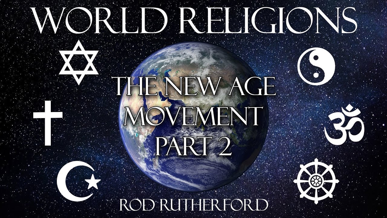 19. The New Age Movement (Part 2) | World Religions