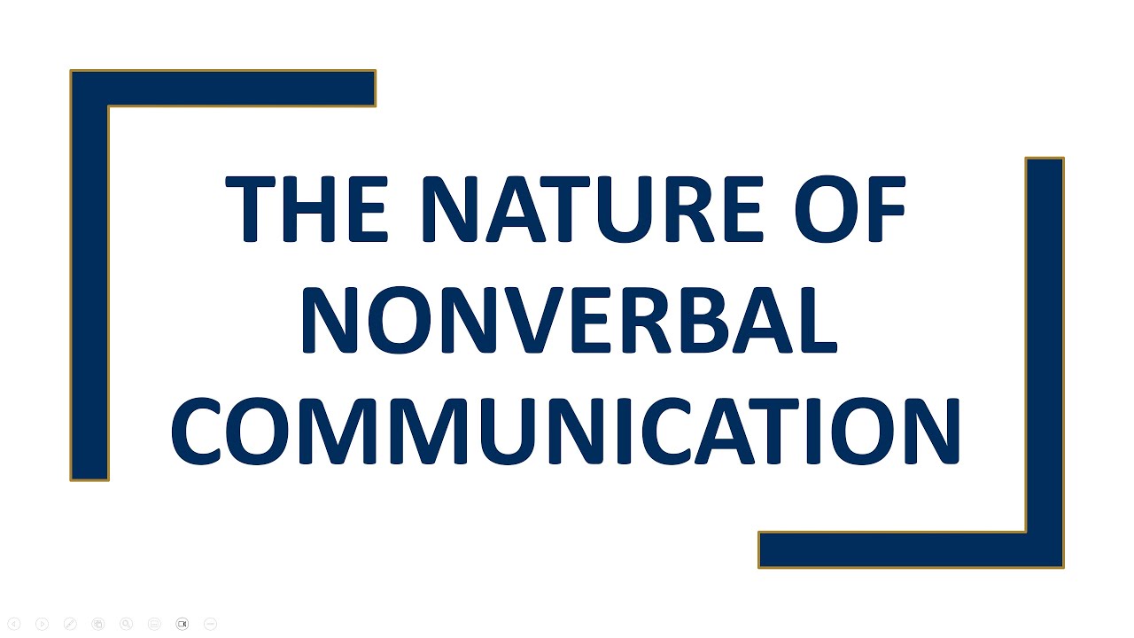 The Nature of Nonverbal Communication
