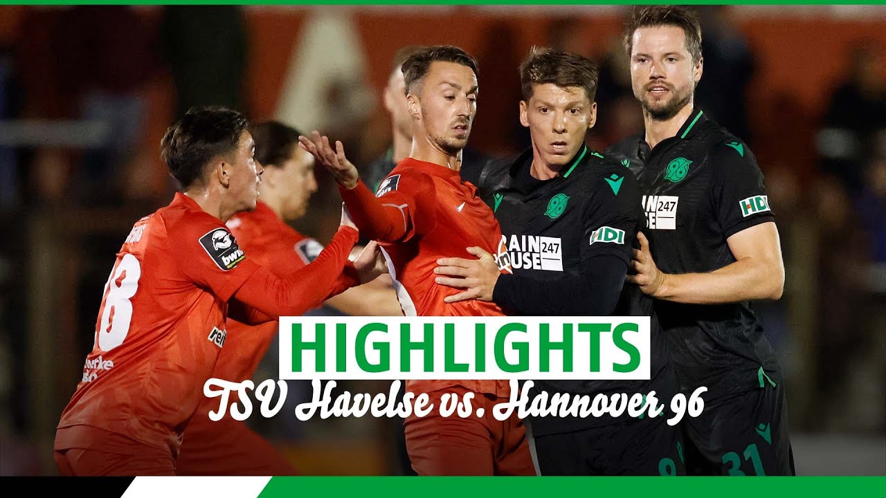 TSV Havelse vs. Hannover 96 | Die Highlights