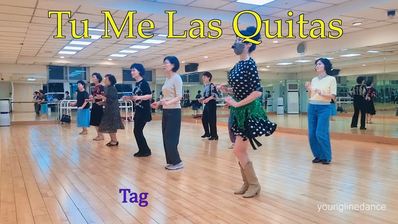Tu Me Las Quitas linedance / Cho: Joan Morro