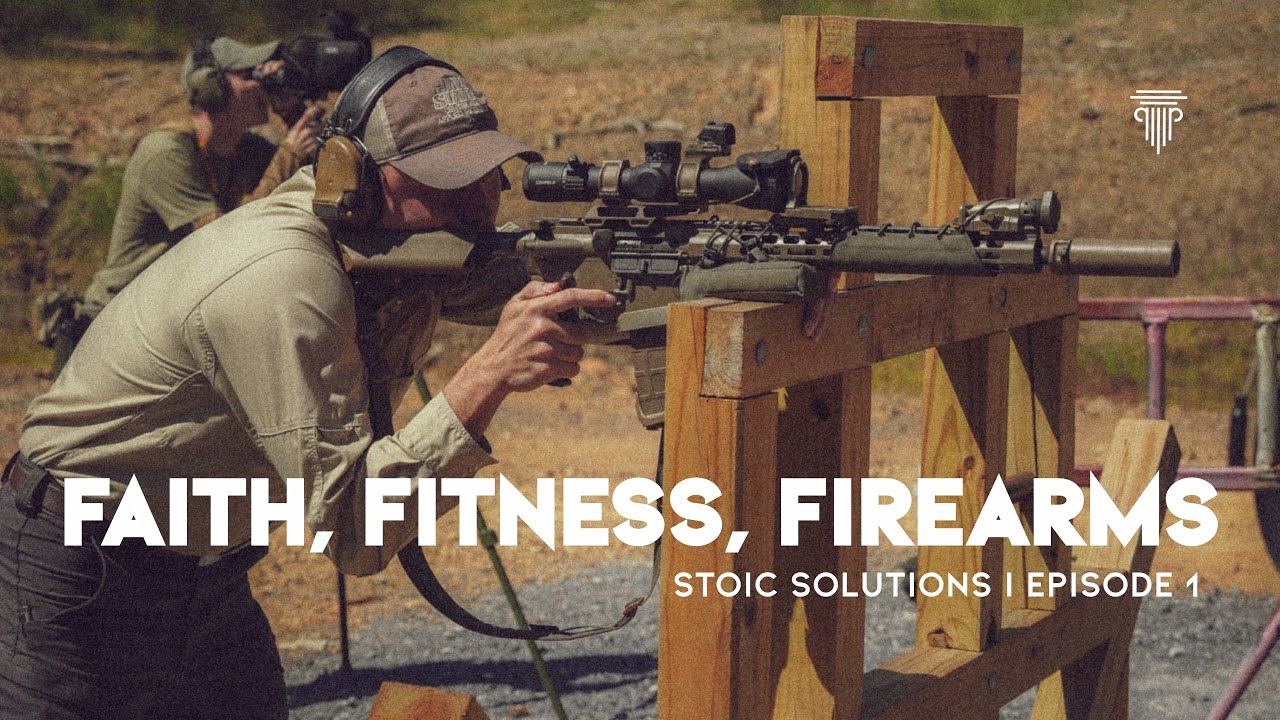 FAITH • FITNESS • FIREARMS : EPISODE 1