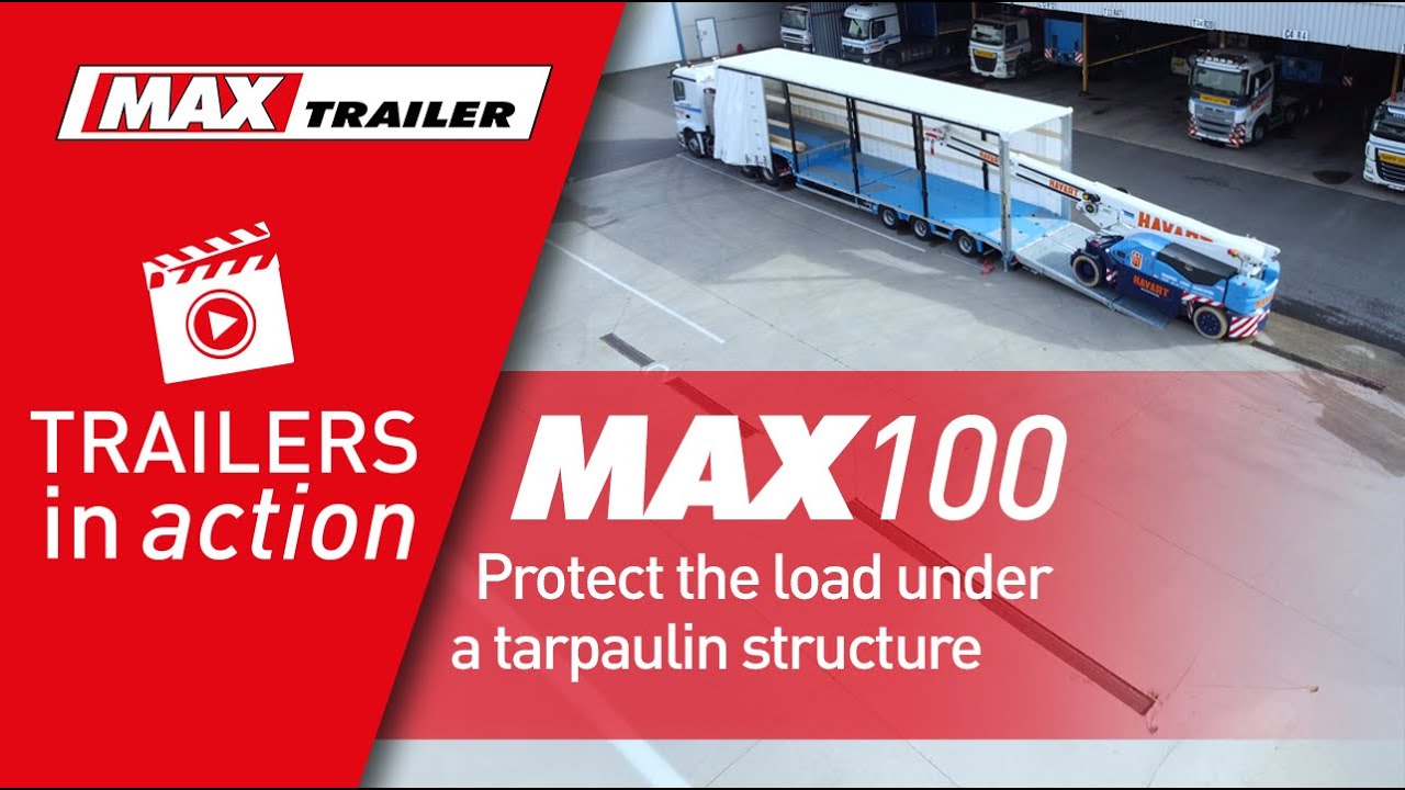 MAX Trailer: Protect the load under a tarpaulin structure