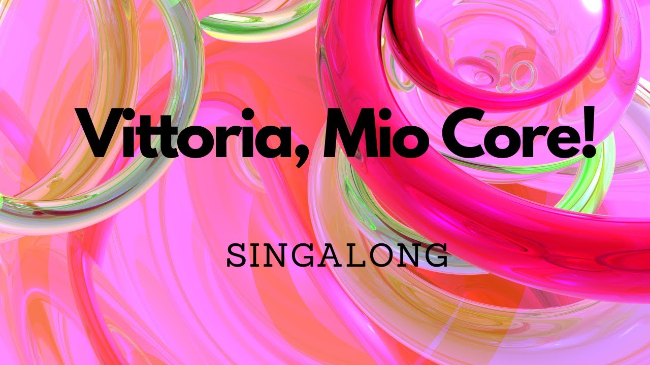 Vittoria, mio core! (G. Carissimi) | Lyrics | Sing Along | ABRSM | Trinity
