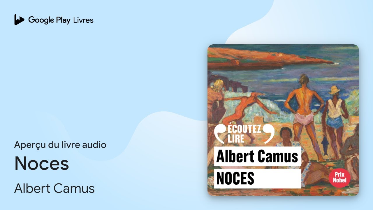 Noces de Albert Camus · Extrait du livre audio