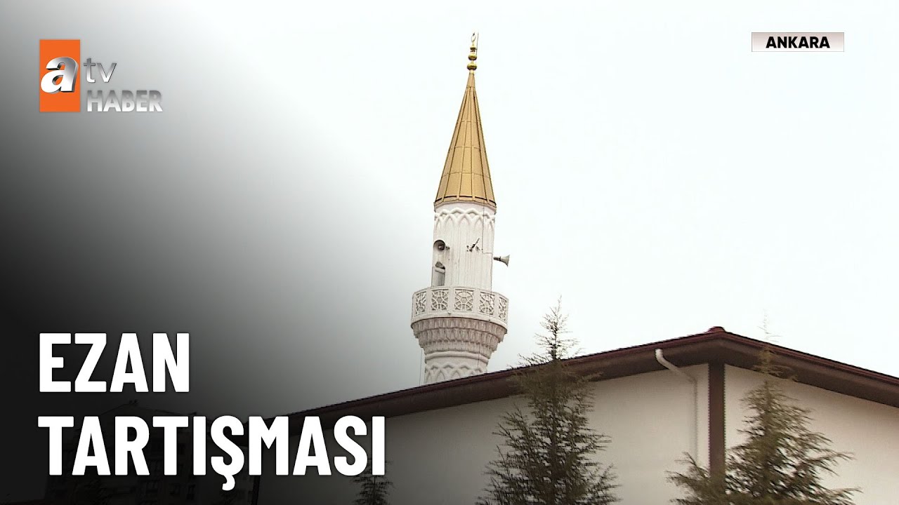 Ezan tartışması - atv Ana Haber 24 Aralık 2024