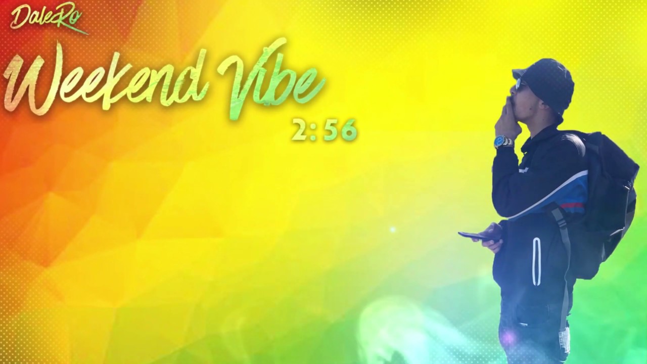 Dalero - Weekend Vibe / דאלרו - אווירת סופשבוע