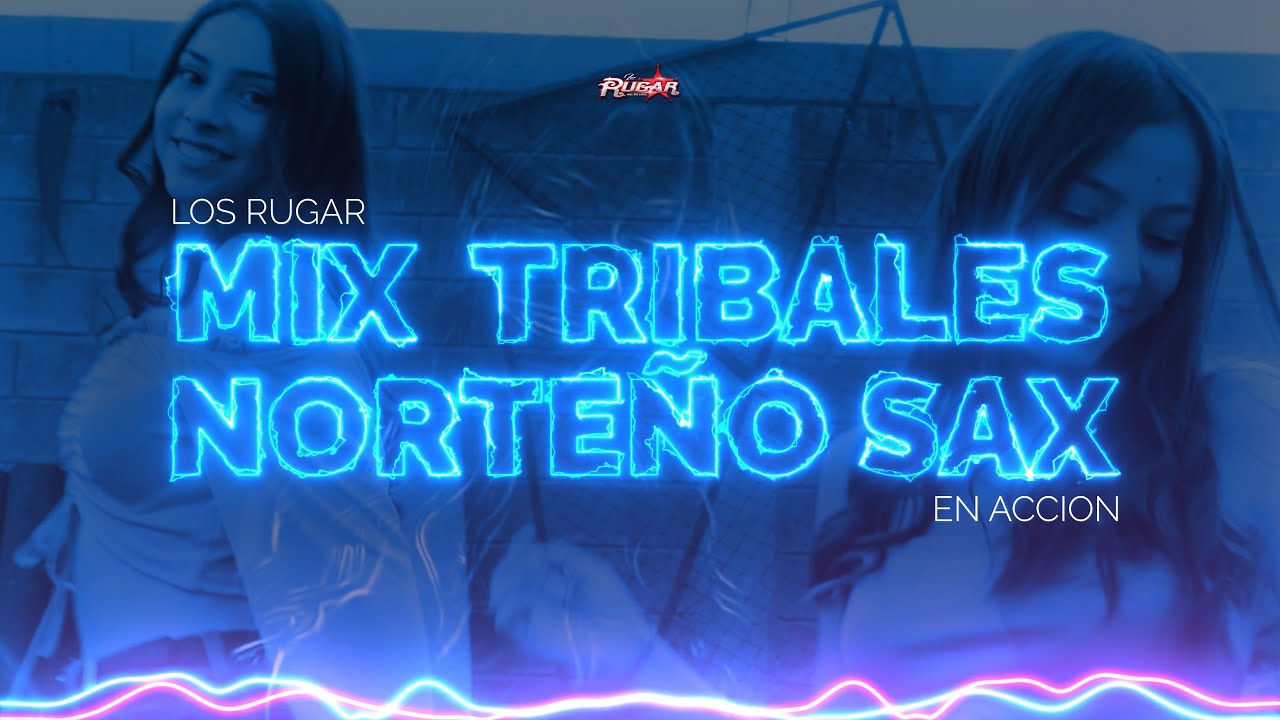 MIX TRIBALES Norteño Sax 2024