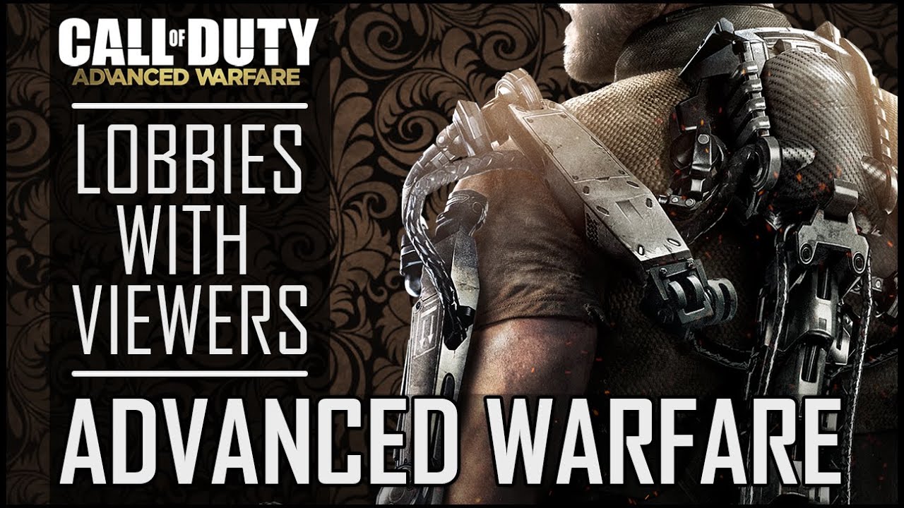 Can we revive Advanced Warfare?  - Advanced Warfare Viewer Lobbies.