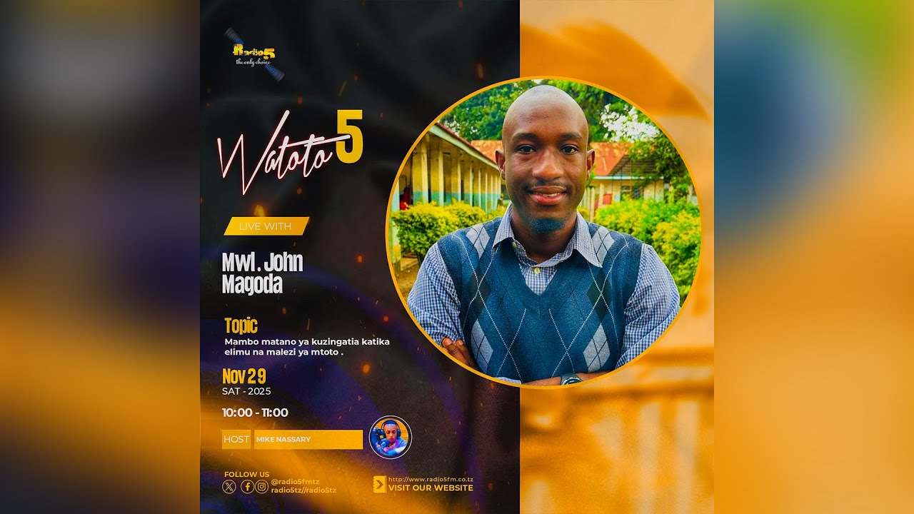 🔴 LIVE WATOTO 5, MAMBO MATANO YA KUZINGATIA KATIKA ELIMU NA MALEZI YA MTOTO.