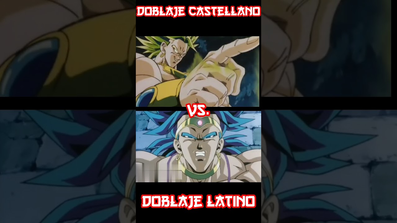 Doblaje latino vs. Doblaje castellano - Broly #broly #dragoball #anime