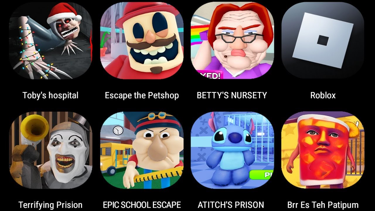 Toby's HOSPITAL,Escape the Petshop,Betty's Nursery,TERRIFYING PRISON,EPIC SCHOOL ESCAPE...