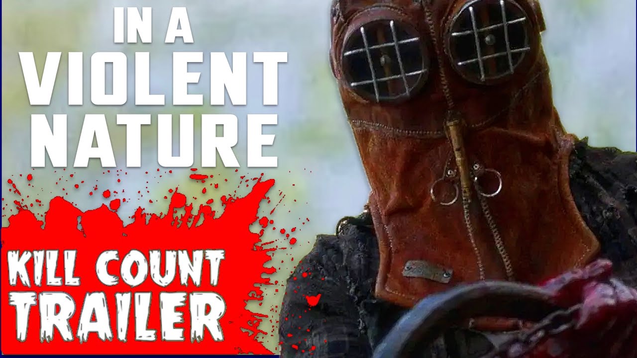 &ldquo;In A Violent Nature&rdquo; Movie Trailer | On the Next Kill Count&hellip;
