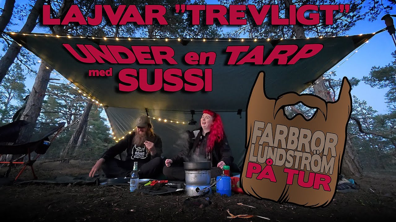 Farbror Lundström och Sussi Övernattar under Tarp och Lajvar 
