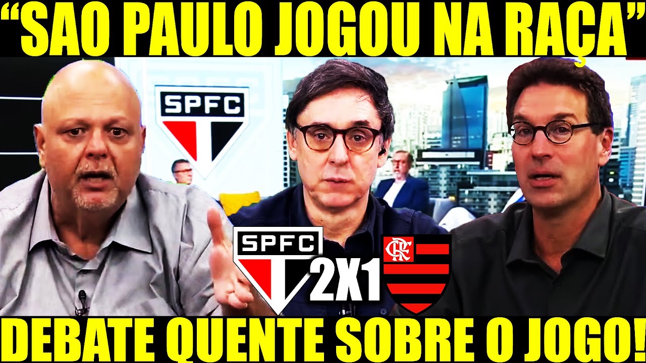 SPFC INFO - JORNALISTAS DESTACA RAÇA E NOVA POSTURA DO SÃO PAULO NA VITORIA SOBRE O FLAMENGO DEBATE+