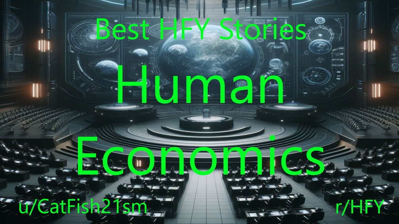 Best HFY Sci-Fi Stories: Human Economics