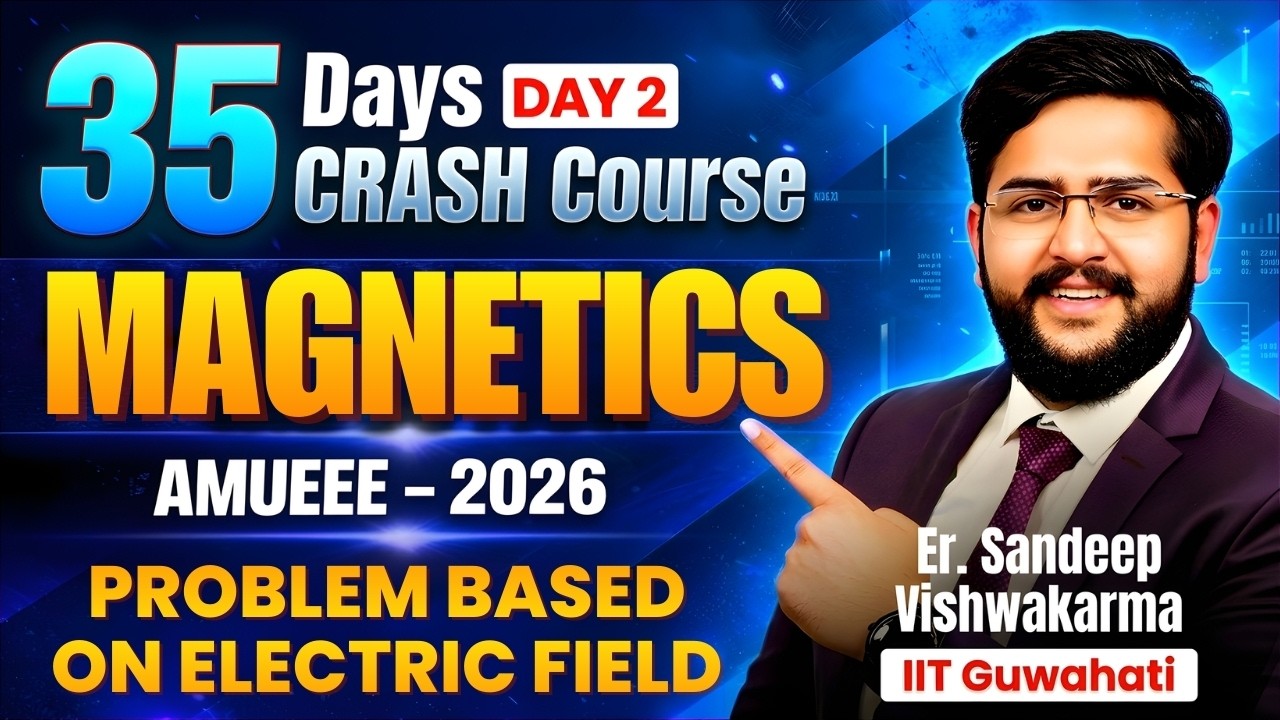 🔴 LIVE: AMU B.Tech Physics 2026 | DAY 2  | Magnetism | Magnetic Field PYQ | AMUEEE Preparation