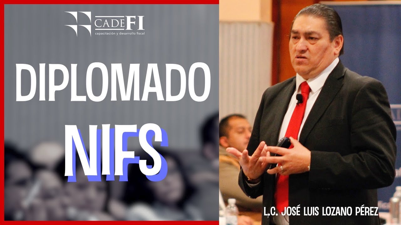 Cadefi - Diplmado NIFS S40 - 25 Enero 2020