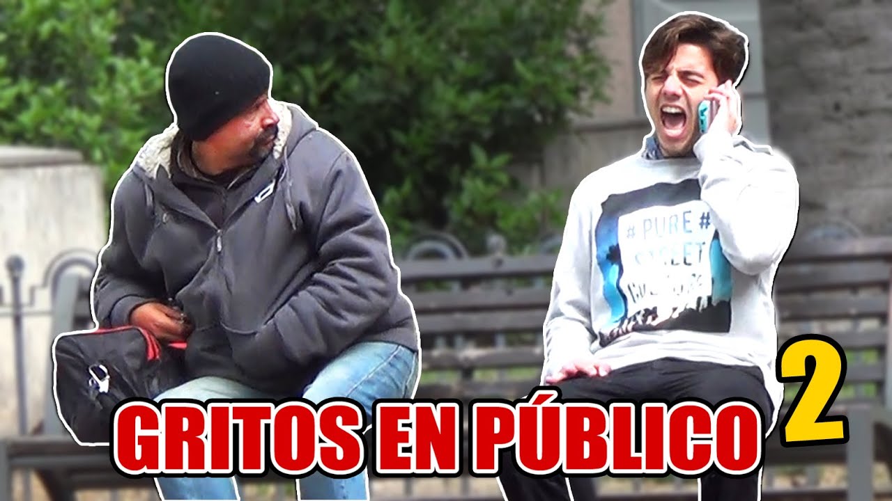GRITOS EN PÚBLICO 2!