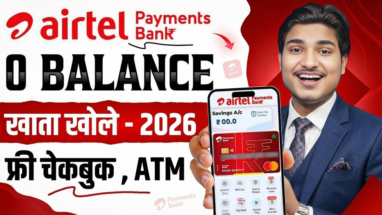 Airtel Payment Bank Account Open | How To Open Airtel Payment Bank Saving Account | Airtel Payments