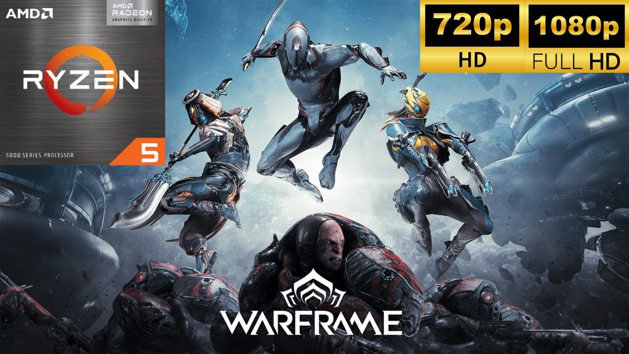 WARFRAME - RYZEN 5 5600G + 16GB RAM - 1080P - 720P
