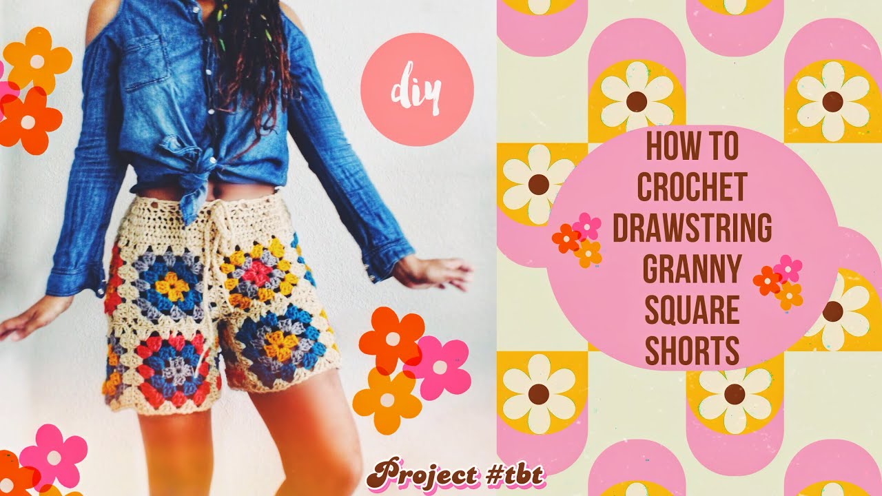How To Make Granny Square Crochet Shorts.