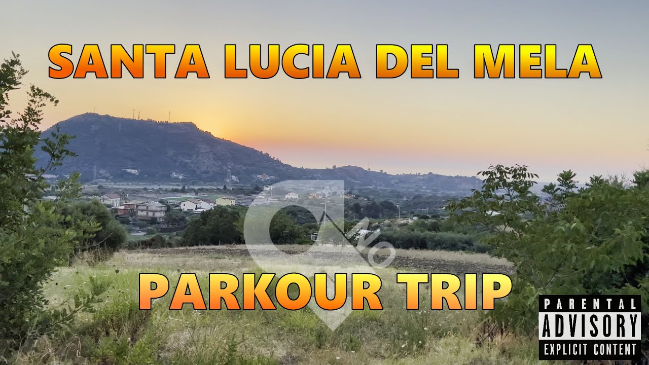 SANTA LUCIA DEL MELA PARKOUR TRIP 🇮🇹